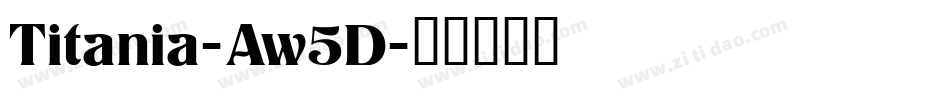 Titania-Aw5D字体转换
