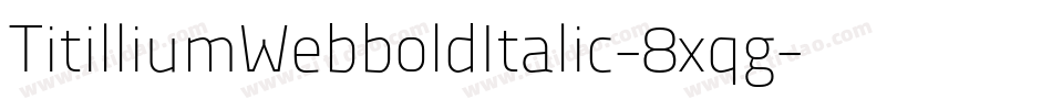 TitilliumWebboldItalic-8xqg字体转换