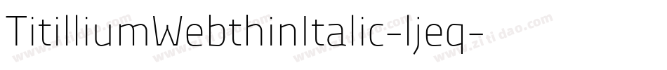TitilliumWebthinItalic-ljeq字体转换