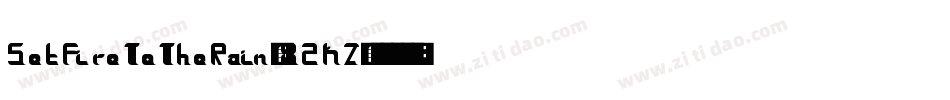 SetFireToTheRain-82KZ字体转换