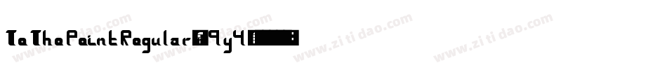 ToThePointRegular-n9y4字体转换