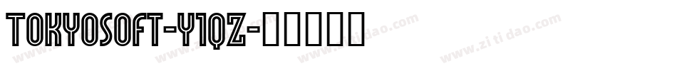 Tokyosoft-y1qZ字体转换