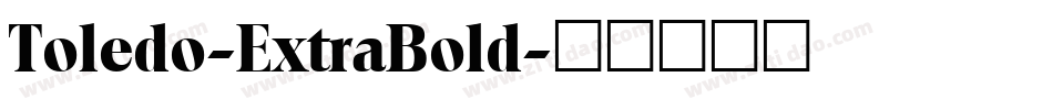 Toledo-ExtraBold字体转换