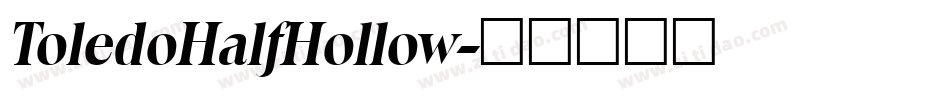 ToledoHalfHollow字体转换