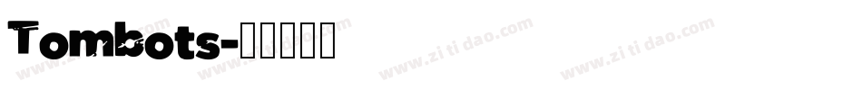 Tombots字体转换