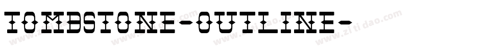 Tombstone-Outline字体转换