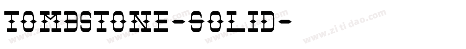 Tombstone-Solid字体转换