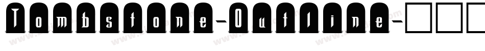Tombstone-Outline字体转换