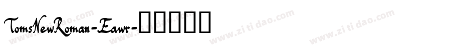 TomsNewRoman-Eawr字体转换
