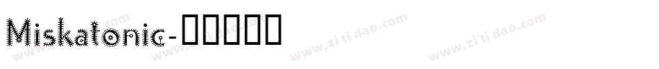 Miskatonic字体转换