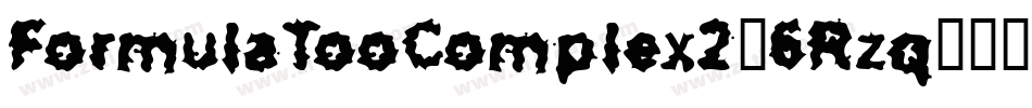 FormulaTooComplex2-6Rzq字体转换
