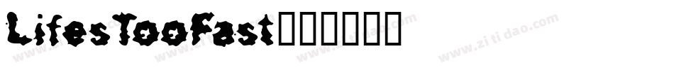 LifesTooFast字体转换