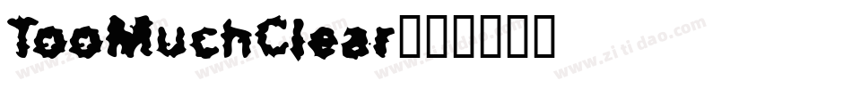 TooMuchClear字体转换
