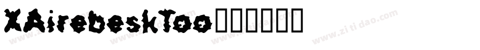 XAirebeskToo字体转换