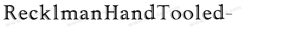 RecklmanHandTooled字体转换