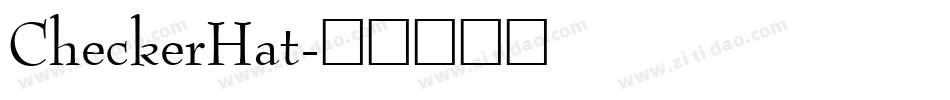 CheckerHat字体转换