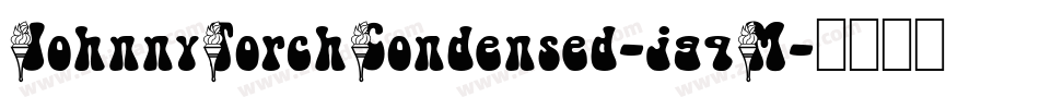 JohnnyTorchCondensed-jgqM字体转换