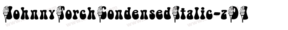 JohnnyTorchCondensedItalic-zD1D字体转换