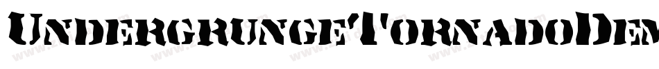 UndergrungeTornadoDemo-ynzq字体转换