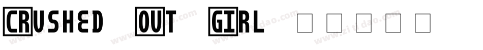 Crushed-Out-Girl字体转换