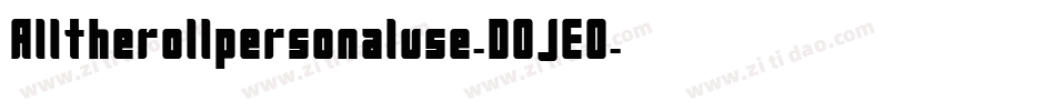 Alltherollpersonaluse-DOJE0字体转换