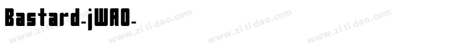 Bastard-jWA0字体转换