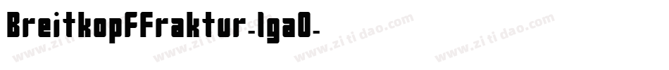 BreitkopfFraktur-lga0字体转换