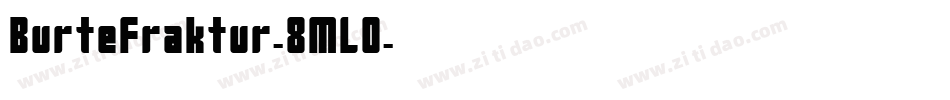 BurteFraktur-8ML0字体转换