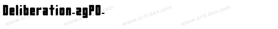 Deliberation-zgP0字体转换