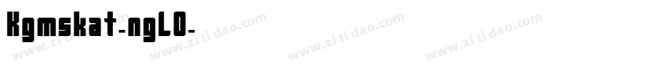 Kgmskat-ngL0字体转换