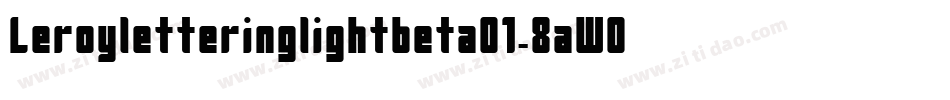 Leroyletteringlightbeta01-8aW0字体转换