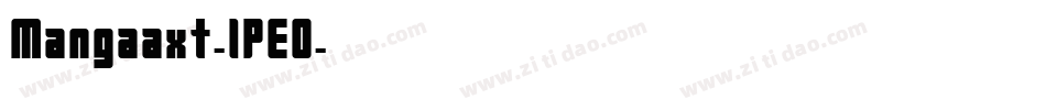 Mangaaxt-lPE0字体转换