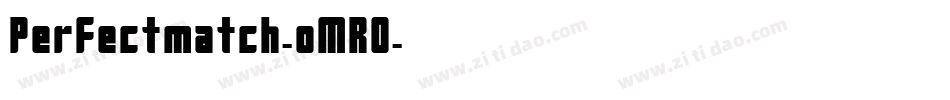Perfectmatch-oMR0字体转换