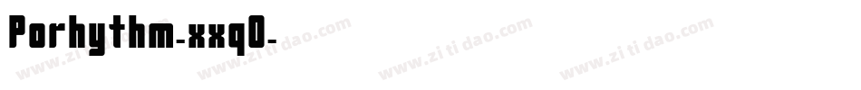 Porhythm-xxq0字体转换