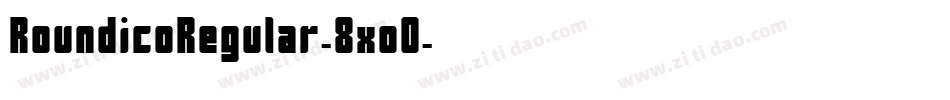 RoundicoRegular-8xo0字体转换