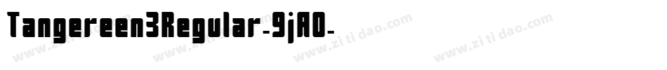 Tangereen3Regular-9jA0字体转换