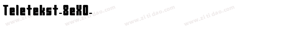 Teletekst-8eX0字体转换