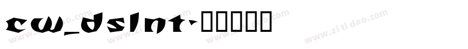 CW_DSLNT字体转换