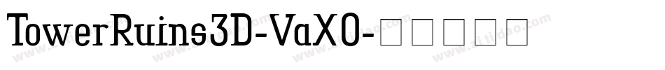 TowerRuins3D-VaX0字体转换