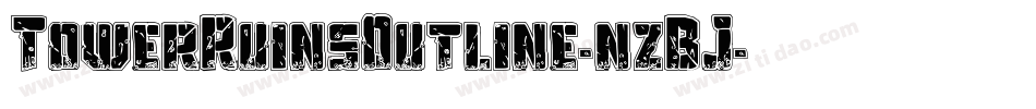 TowerRuinsOutline-nzBJ字体转换