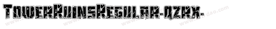 TowerRuinsRegular-qzrx字体转换