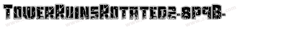 TowerRuinsRotated2-8p9B字体转换