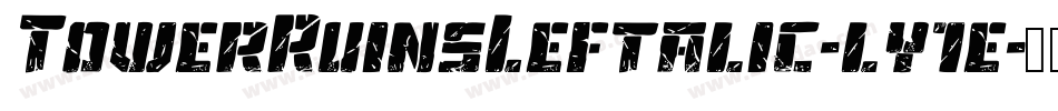 TowerRuinsLeftalic-ly1e字体转换