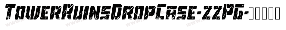 TowerRuinsDropCase-zzPG字体转换