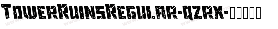 TowerRuinsRegular-qzrx字体转换