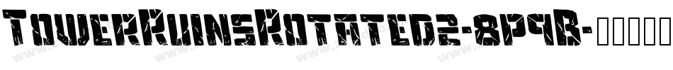 TowerRuinsRotated2-8p9B字体转换