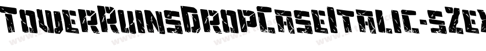 TowerRuinsDropCaseItalic-5Zex字体转换