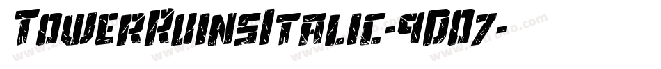 TowerRuinsItalic-9DO7字体转换