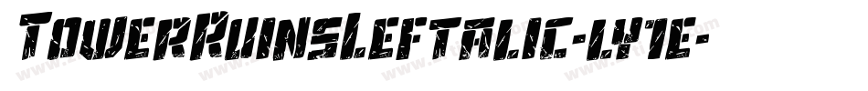 TowerRuinsLeftalic-ly1e字体转换