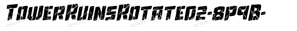 TowerRuinsRotated2-8p9B字体转换